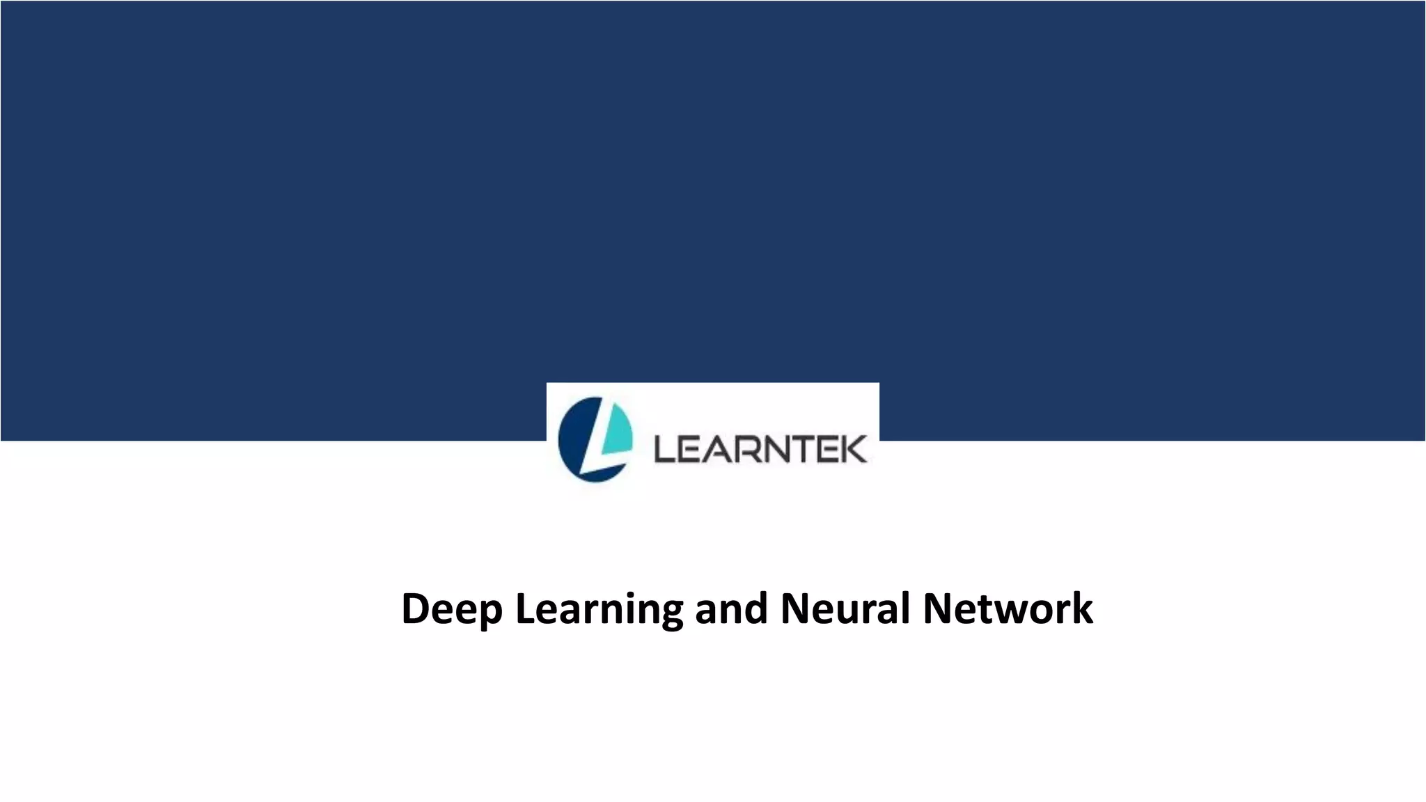 Deep Learning and Neural Network
 