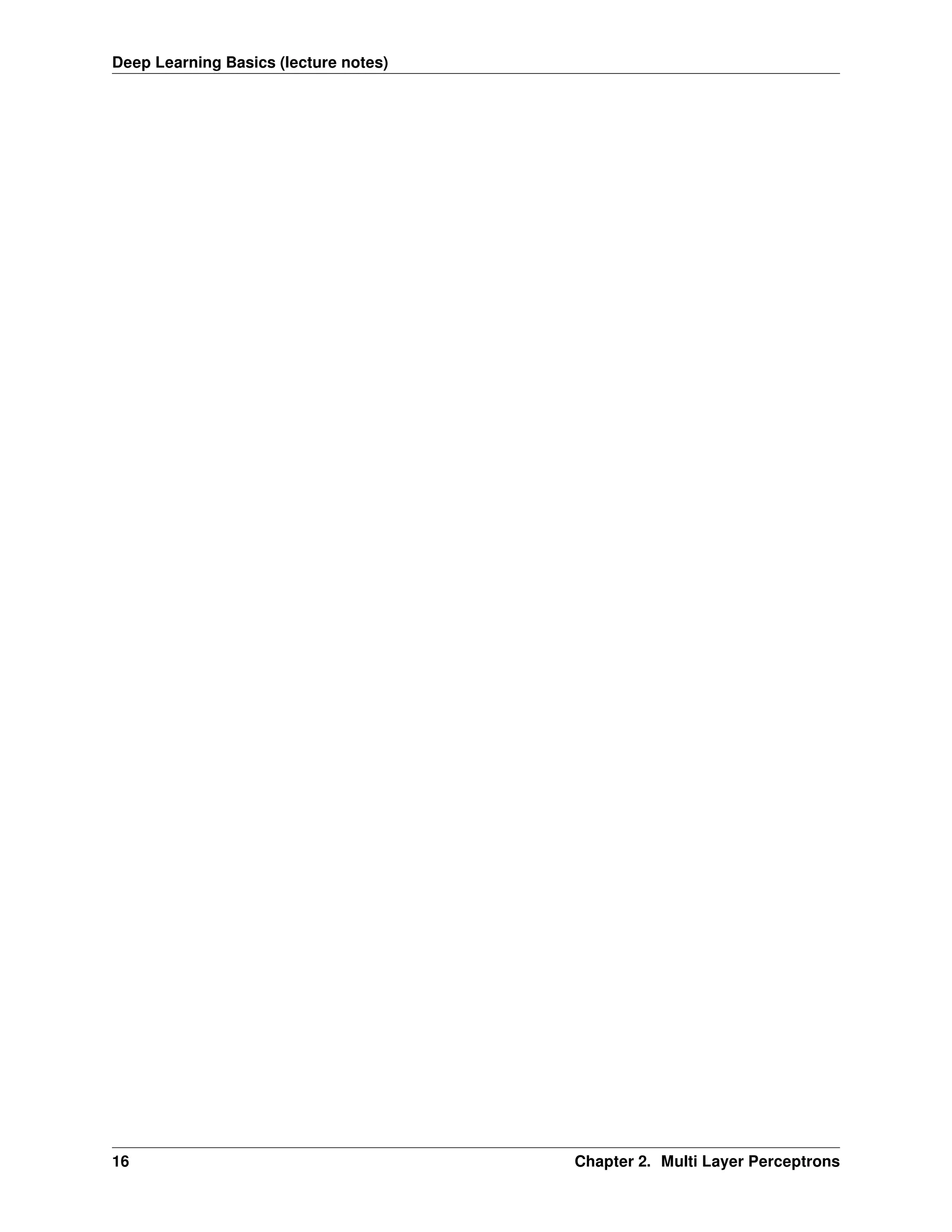 Deep Learning Basics (lecture notes) 16 Chapter 2. Multi Layer Perceptrons 