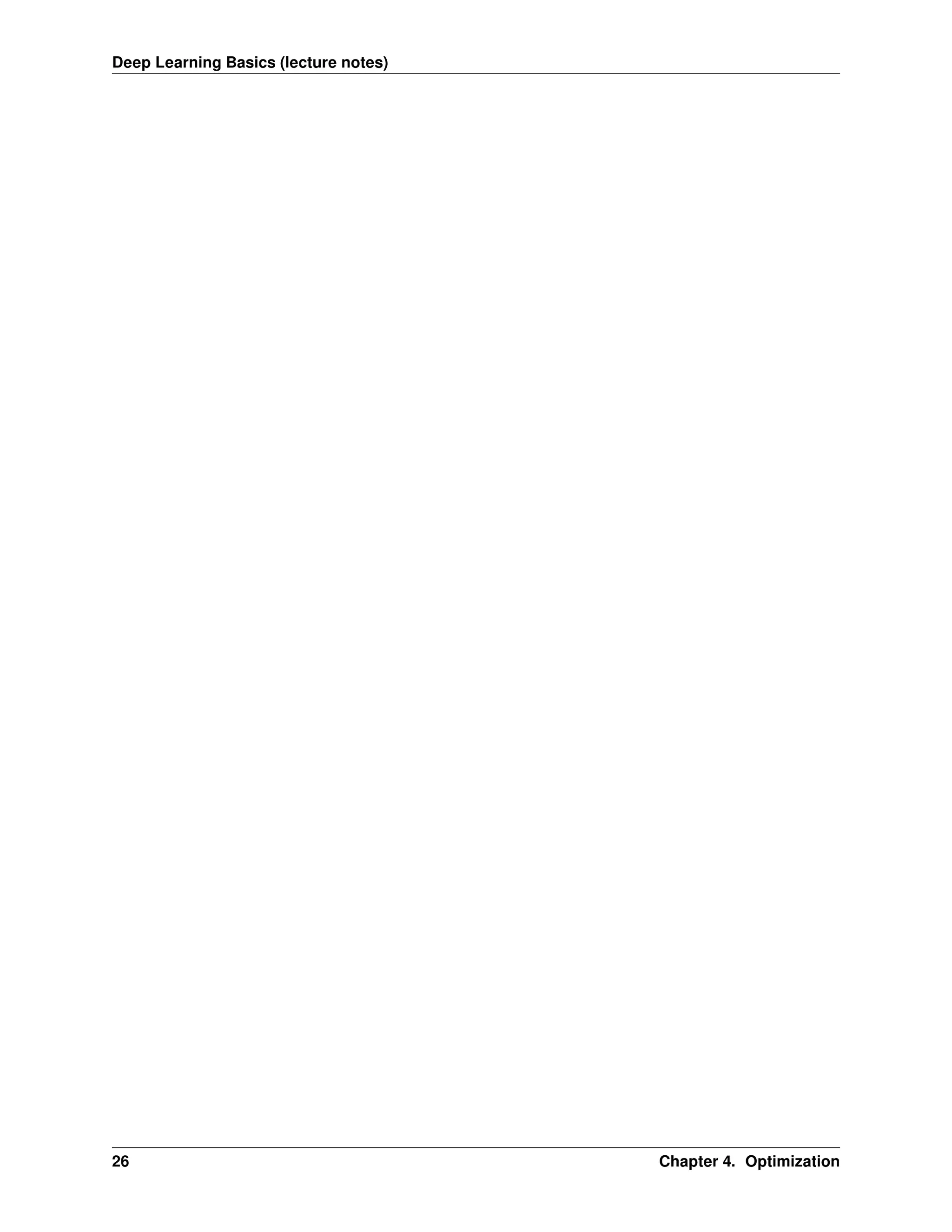 Deep Learning Basics (lecture notes) 26 Chapter 4. Optimization 