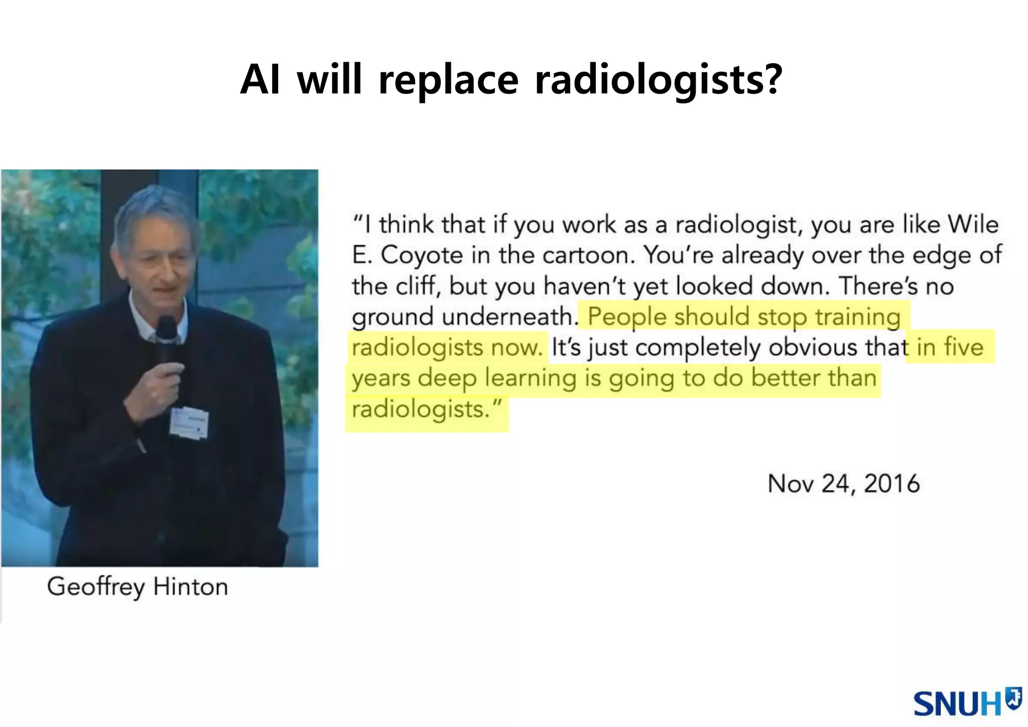 AI will replace radiologists?
 