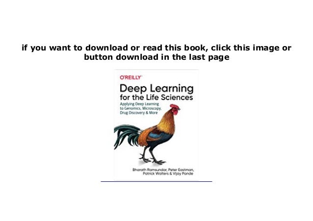 deep learning for the life sciences