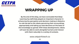 Deep Learning in Robotics Enhancing Perception and Decision-Making.pptx