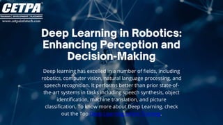 Deep Learning in Robotics Enhancing Perception and Decision-Making (1).pptx