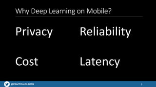 Deep learning on mobile - 2019 Practitioner's Guide