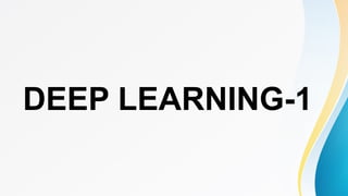 deep learning ppt - PART 1.pptx basics of artificial intelligence | PPTX