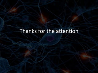 Thanks	
  for	
  the	
  aUen)on	
  
 