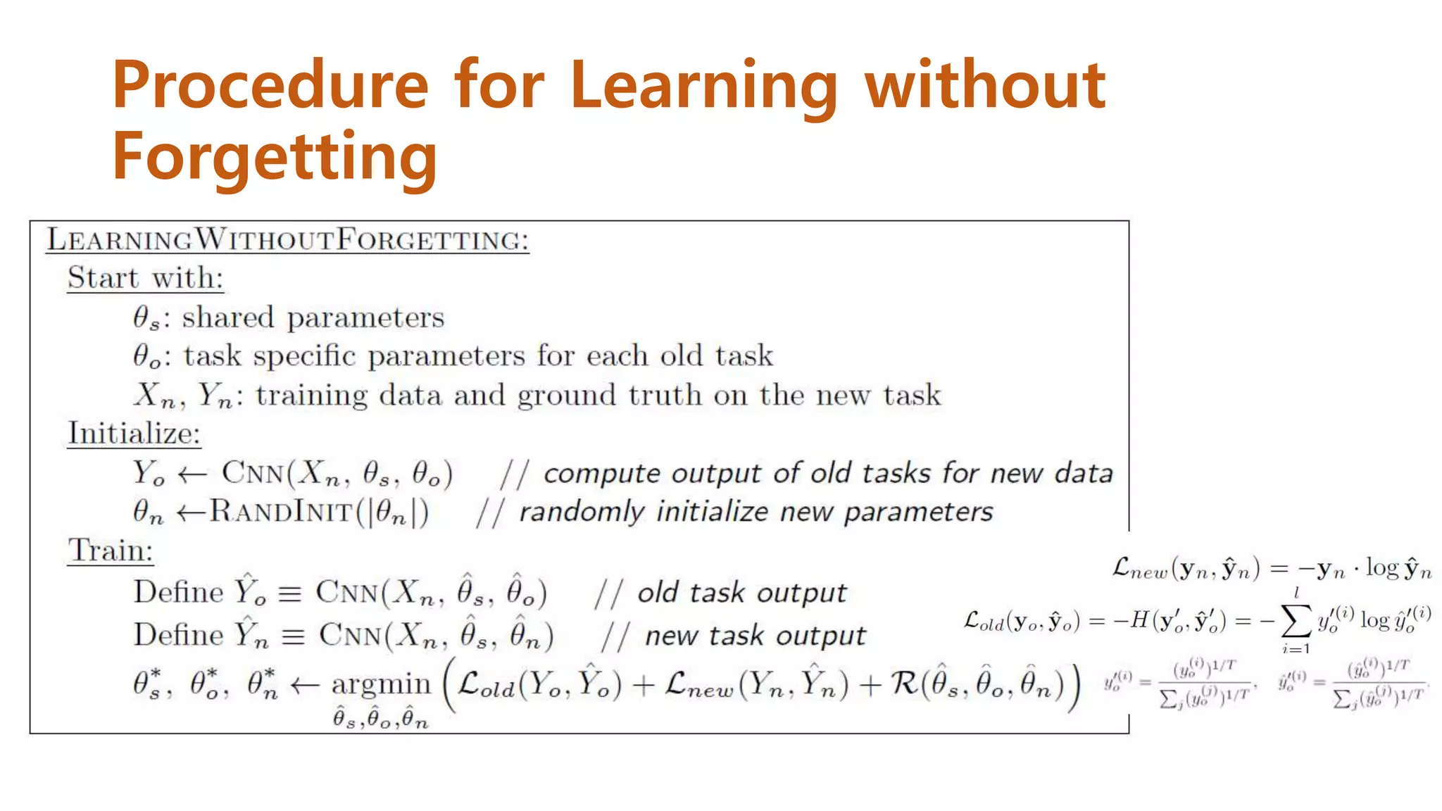 Procedure for Learning without
Forgetting
 
