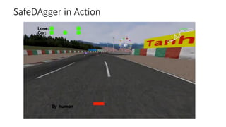 SafeDAgger in Action
 