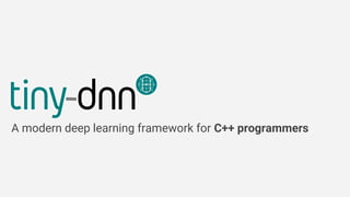 A modern deep learning framework for C++ programmers
 