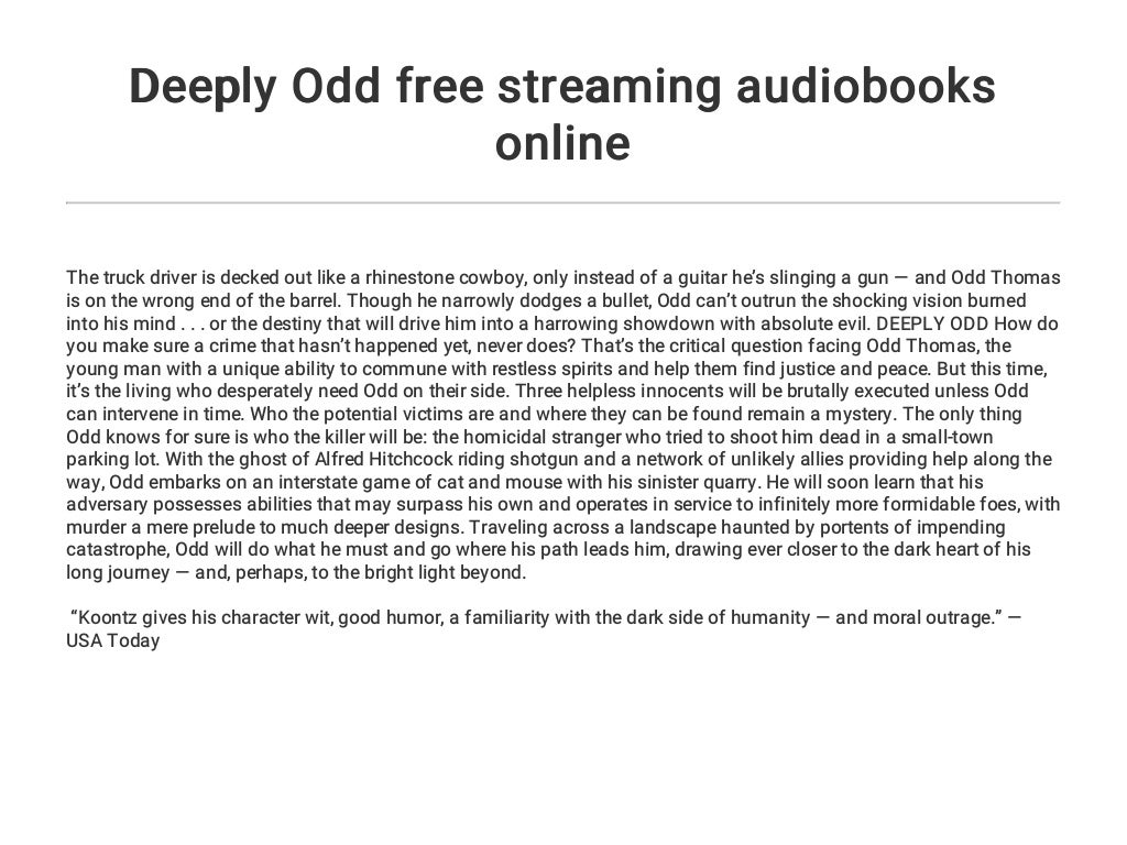 deeply odd