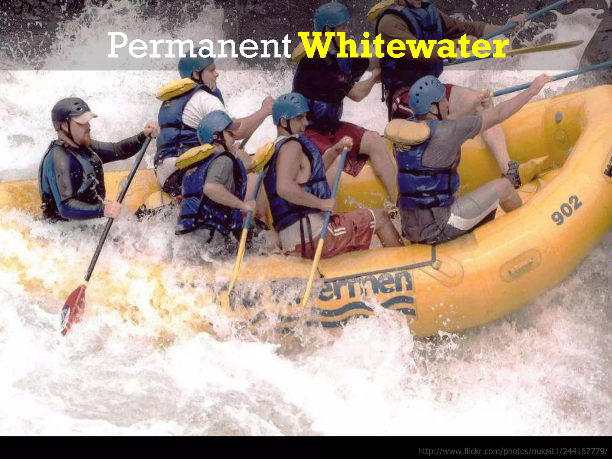 Permanent Whitewater
http://www.flickr.com/photos/nukeit1/244167779/
 