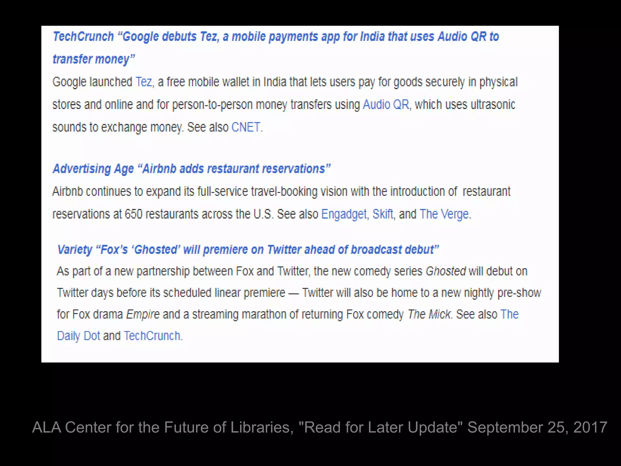 ALA Center for the Future of Libraries, "Read for Later Update" September 25, 2017
 