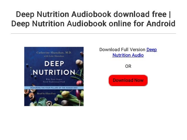 Deep Nutrition Audiobook Download Free Deep Nutrition Audiobook Onl