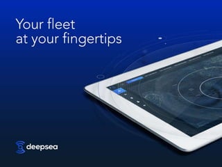Your Fleet at your fingertips
 