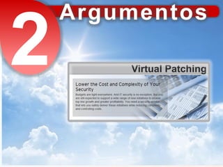 Virtual Patching
 