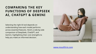 DeepSeek vs ChatGPT vs Gemini Which AI Best Fits Your Needs. | PPTX