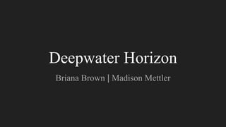 Deepwater Horizon | PPT