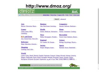 http://www.dmoz.org/ 
 