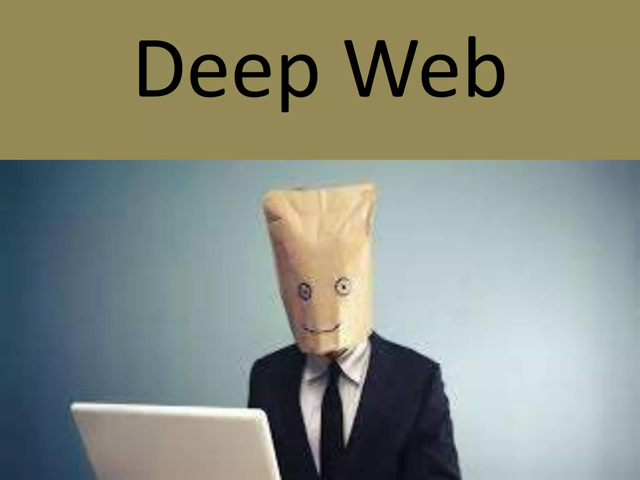 Deep Web