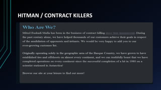 HITMAN / CONTRACT KILLERS
 