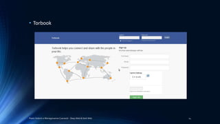 Paolo Vedorin e Mariagiovanna Czarnecki - Deep Web & Dark Web 14
• Torbook
 