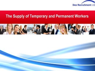 The Supply of Temporary and Permanent Workers 