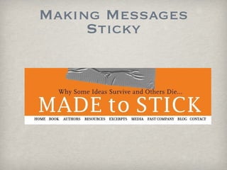 Making Messages Sticky 