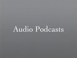 Audio Podcasts 