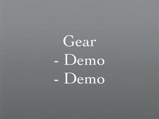 Gear - Demo - Demo 