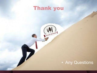 Thank you
• Any Questions
 