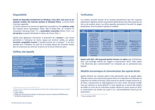 Disponibilité

Tarification

Spotify est disponible actuellement sur Windows, Linux, Mac, mais aussi sur les
systèmes mobiles iOS, Android, Symbian et Windows Phone. La version Palm
n’est plus supportée.
La version premium du service est également accessible sur des systèmes audio
des marques Sonos, Squeezebox, Onkyo, WD ou Boxee Box, sur certaines TV
connectées (Samsung Smart TV…), automobiles connectées (Volvo, Ford…) ou
set-top box, la plupart distribuées en dehors de France (TiVo…).

Les visiteurs peuvent écouter de la musique gratuitement avec des coupures
publicitaires régulières faisant la promotion généralement des offres payantes du
site ou de produits divers. Les offres payantes permettent d’occulter les plages
publicitaires, voire d’accéder à Spotify en mobilité.

Spotify vient également d’annoncer le lancement de « Connect », une norme
permettant à l’utilisateur de choisir, depuis son terminal mobile, sur quelles
16
enceintes compatibles Connect il souhaite écouter de la musique . Il est ainsi
possible pour l’utilisateur de jouer de la musique depuis des enceintes situées
dans la cuisine puis de continuer la lecture sur le home cinéma du salon.

Site

Spotify

Chiffres clés Spotify
Utilisateurs actifs (2013) Monde17
Utilisateurs payants Monde (mars 2013)
Utilisateurs payants France (2013)18
Fans sur Facebook (septembre 2013)
Utilisateurs de l’application Facebook (par mois,
selon Facebook)
Abonnés Twitter (septembre 2013)
@Spotify
@SpotifyFrance
Nombre de titres disponibles19 (mai 2013)
Nombre de pays visés (septembre 2013)

24 millions
6 millions
130 000
3,7 millions
> 10 millions
564 000
17 000
20 millions
28, bientôt porté à 32

http://www.cnetfrance.fr/news/spotify-se-lance-dans-l-audio-multiroom-avec-connect39793612.htm
17 Chiffre officiel.
18 Chiffre non commenté par Spotify, circulant dans la presse, notamment BFM Business
19 30.000 titres ajoutés par jour
16

© Observatoire de la musique

Free

Unlimited

Premium

Essai gratuit

Crédit initial de
dix heures, puis
2,5 heures
d’écoute par
semaine. Toutes
les heures non
utilisées dans la
semaine seront
conservées.
Possibilité de
cumuler jusqu’à
10 heures de
streaming.

4,99€/mois
Accès au catalogue
sans publicité,
sans limite de
temps, mais
uniquement sur
des ordinateurs

9,99€/mois
Même avantage que
le compte Unlimited
avec un accès sur
smartphone et
tablette.

48 heures puis 30
jours après
validation par
email et inscription
du mode de
paiement.

Depuis août 2011, SFR proposait Spotify Premium en option pour 9,99 €/mois,
donc sans avantage tarifaire par rapport à l’abonnement direct. Cette option
20
n’est désormais plus commercialisée car remplacée par un partenariat avec
Napster.

Modèle économique et rémunération des ayants-droits
Spotify alimente ses contenus grâce à des partenariats avec de grands labels.
70% des revenus sont reversés aux ayants-droits et la répartition est effectuée en
proportion du nombre d’écoutes. Cette somme est versée à chaque écoute et ce,
ad vitam, contrairement au téléchargement d’un titre, certes rémunéré à 0,99€,
mais qui constitue un achat définitif. En tout, Spotify qui a reversé 500 millions
de dollars au cours de ces 4 dernières années, déclare en verser autant en 2013.
Le reversement aux artistes est quant à lui, contractuellement assuré par les
producteurs.
20

Source Spotify et SFR

Page 26

 