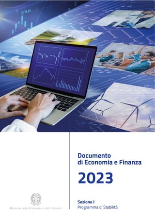 Sezione I
Programma di Stabilità
Documento
di Economia e Finanza
2023
 