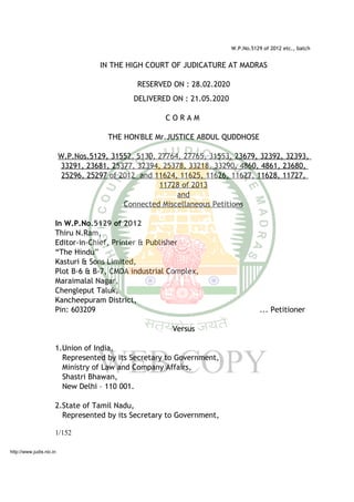 W.P.No.5129 of 2012 etc., batch
IN THE HIGH COURT OF JUDICATURE AT MADRAS
RESERVED ON : 28.02.2020
DELIVERED ON : 21.05.20...