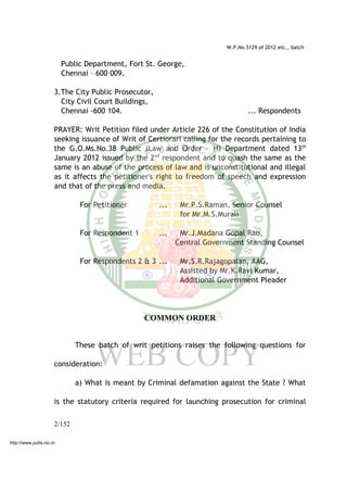 W.P.No.5129 of 2012 etc., batch
Public Department, Fort St. George,
Chennai – 600 009.
3.The City Public Prosecutor,
City ...