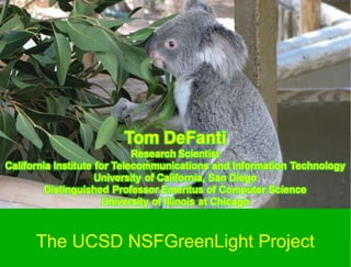 The UCSD NSFGreenLight Project 