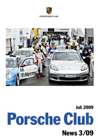 Juli 2009


Porsche Club
       News 3 /09
 