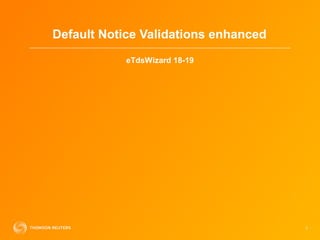 Default Notice Validations enhanced
1
eTdsWizard 18-19
 