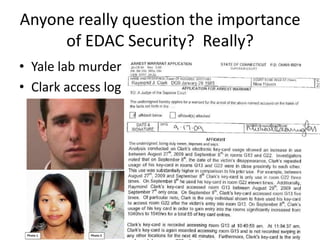 Anyone really question the importance of EDAC Security?  Really?Yale lab murderClark access log
