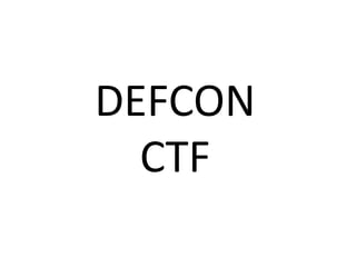 DEFCON
  CTF
 