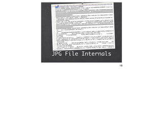 JPG File Internals
                     18
 