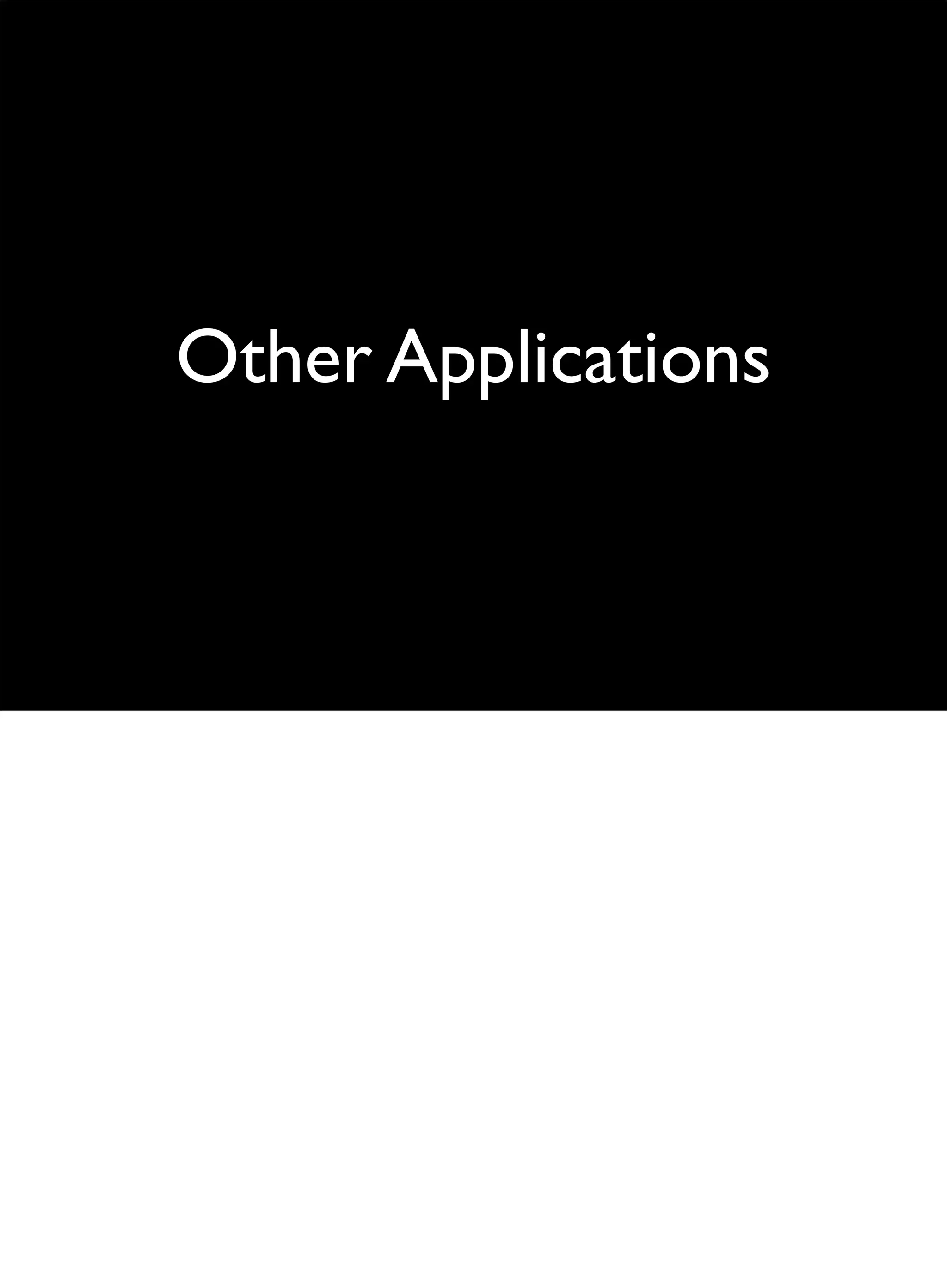 Other Applications
 