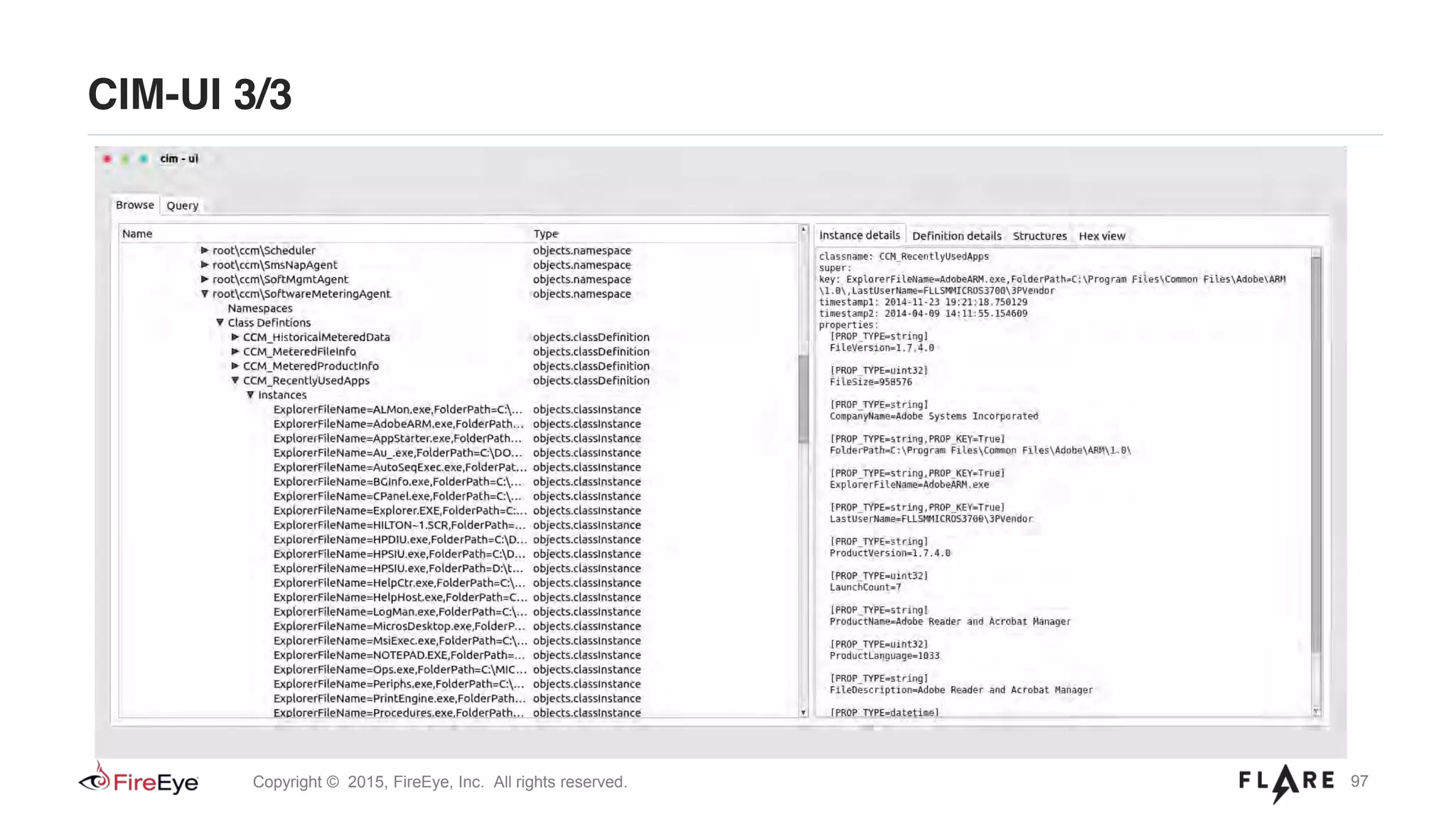 97Copyright © 2015, FireEye, Inc. All rights reserved.
CIM-UI 3/3
 