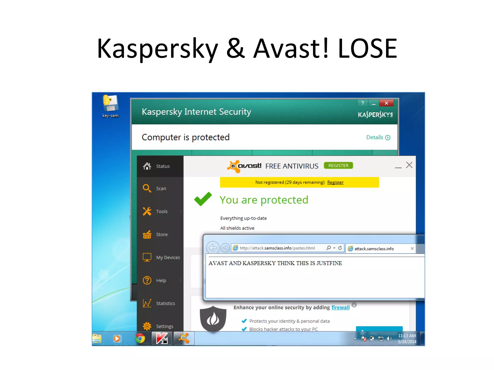 Kaspersky$&$Avast!$LOSE$
 