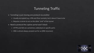 DEF CON 24 - Grant Bugher - Bypassing captive portals