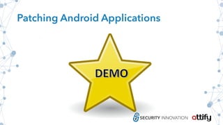 Patching Android Applications
 