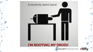 Image Source: http://www.ijailbreak.com/wp-
content/uploads/2011/08/root-android-device.jpg
 