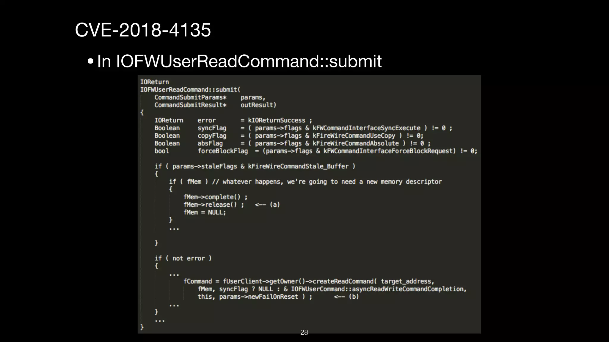 CVE-2018-4135

•In IOFWUserReadCommand::submit
28
 