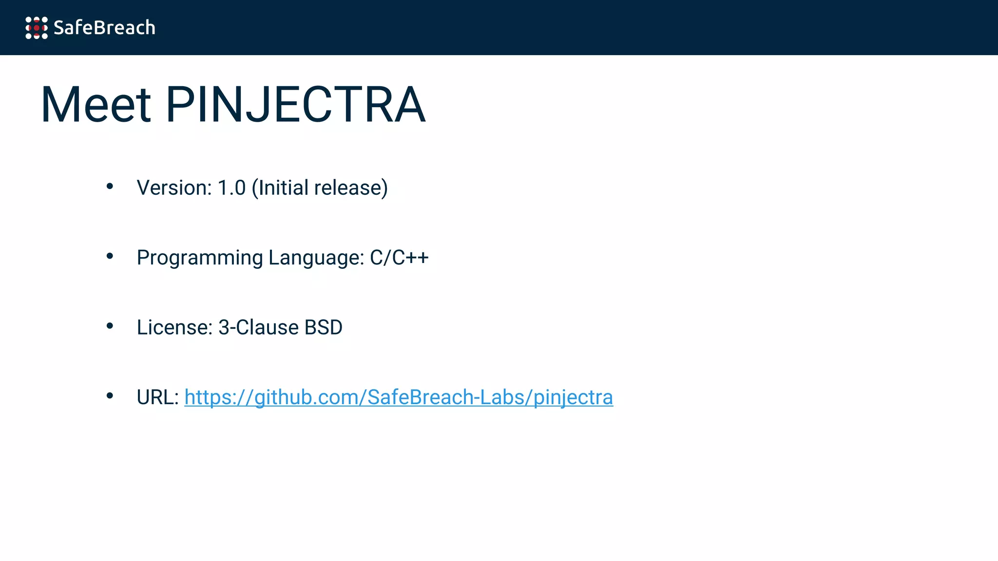 Meet PINJECTRA
• Version: 1.0 (Initial release)
• Programming Language: C/C++
• License: 3-Clause BSD
• URL: https://github.com/SafeBreach-Labs/pinjectra
 