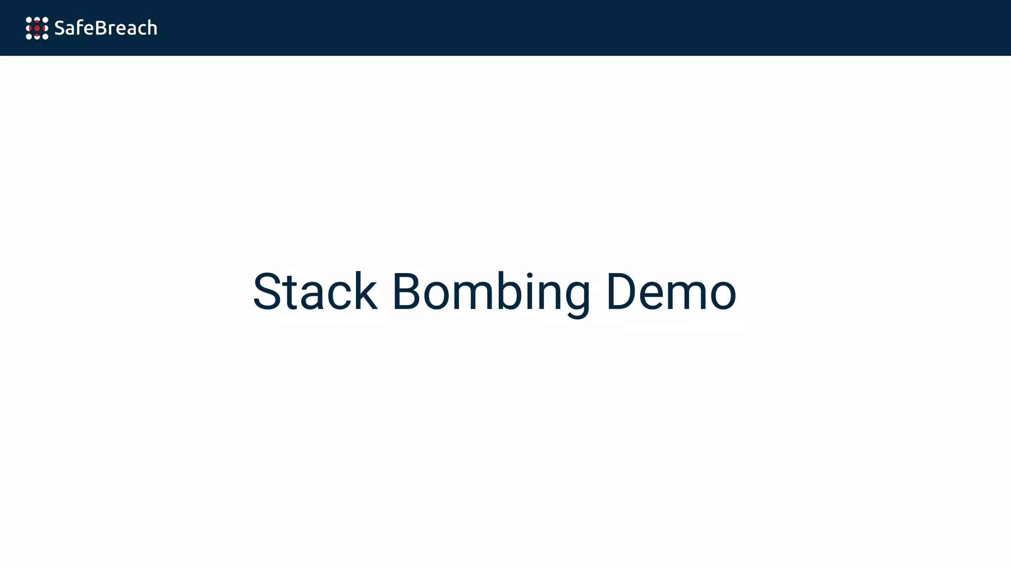 Stack Bombing Demo
 